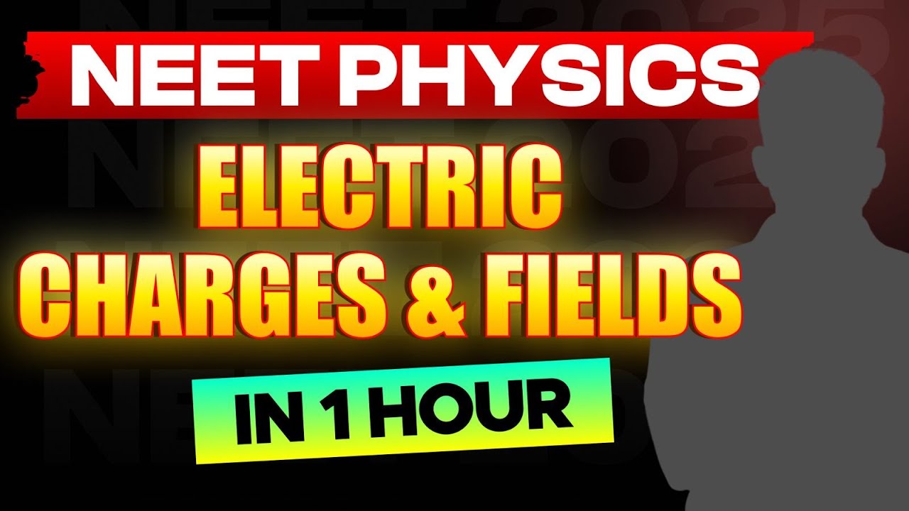 NEET Electric Charges & Fields in 60 Minutes | Eduport NEET