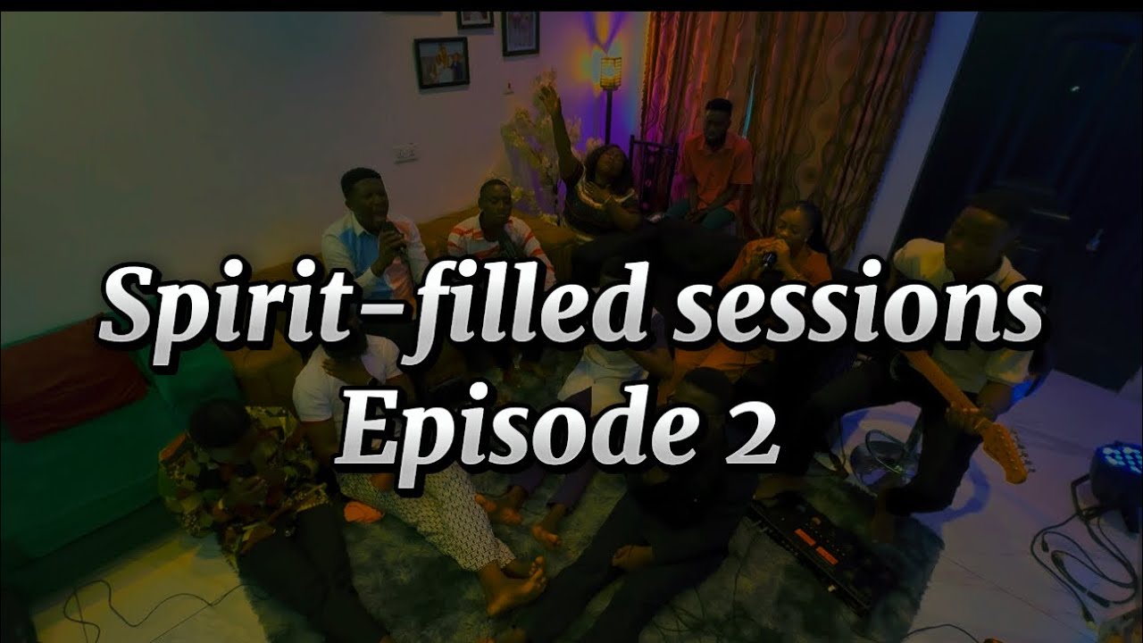 SPIRIT-Filled sessions Ep.2  Ft. Noah Kwaku Boakye Yiadom