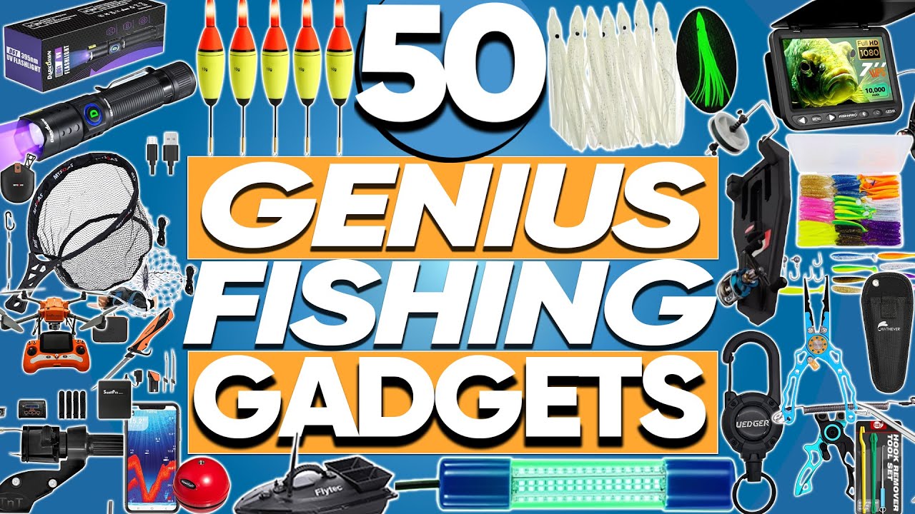 50 Genius Fishing Gadgets You Didn’t Know Existed
