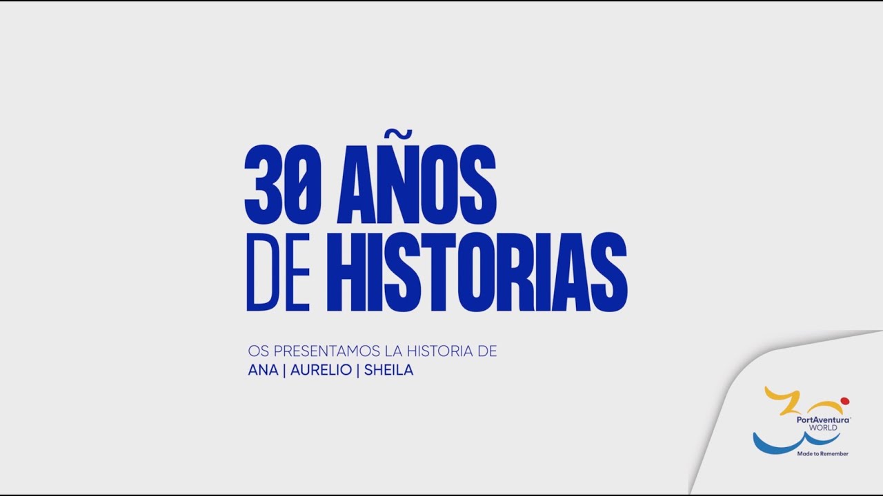 30 años de historias en PortAventura World 🎢💫 | Ana, Aurelio y Sheila
