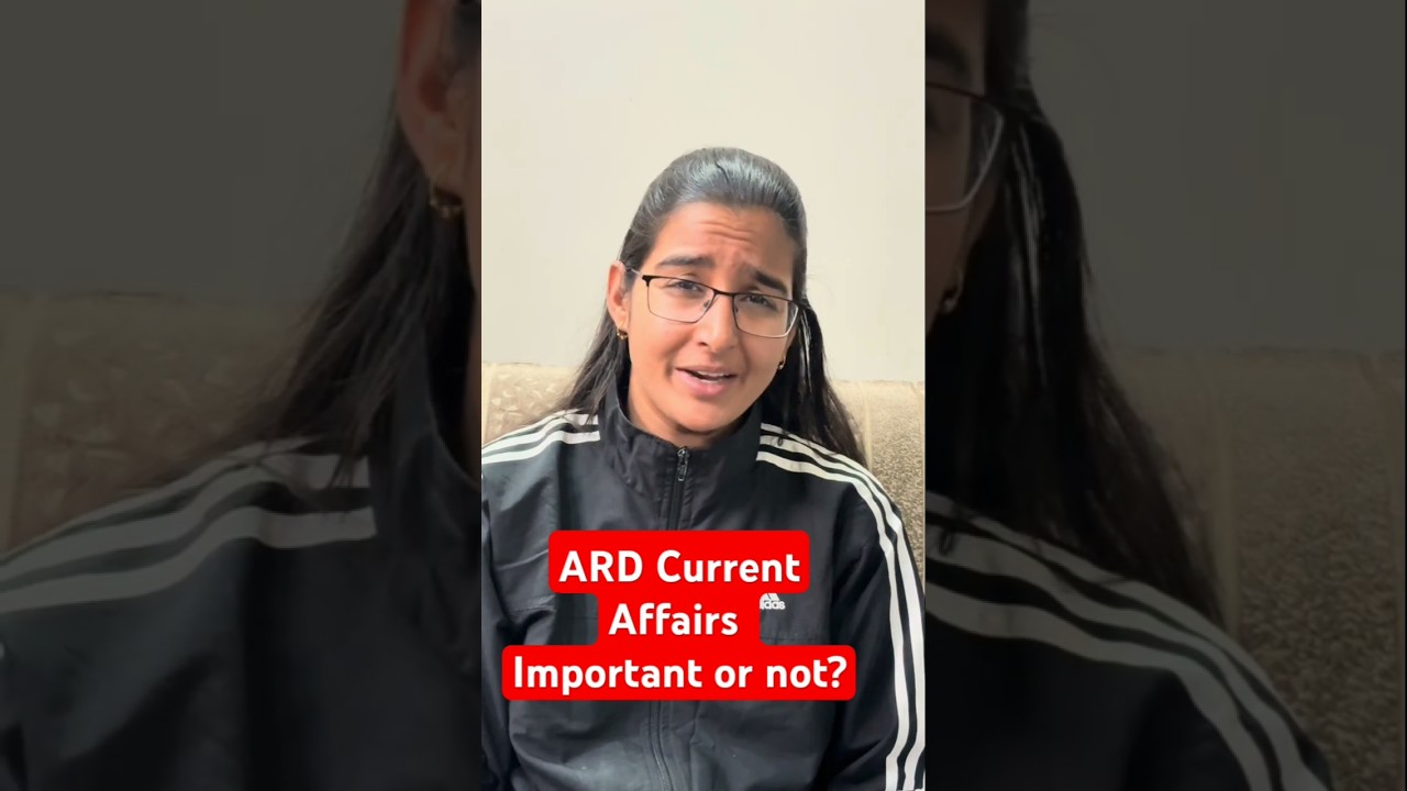 Is ARD Current Affairs Important For NABARD Grade A Preparation? |NABARD Current Affairs Preparation
