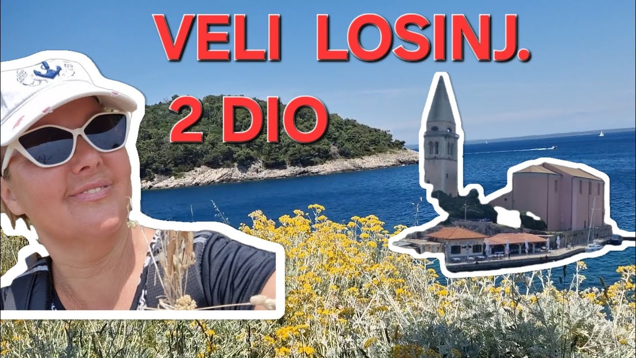 CROATIA❤️VELI LOSINJ.DIO 2.