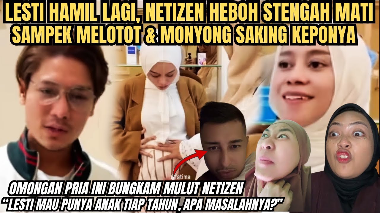 Reaksi Netizen soal Lesti Kejora Hamil lagi, saking lebaynya sampek monyong segala - LESTI BILLAR