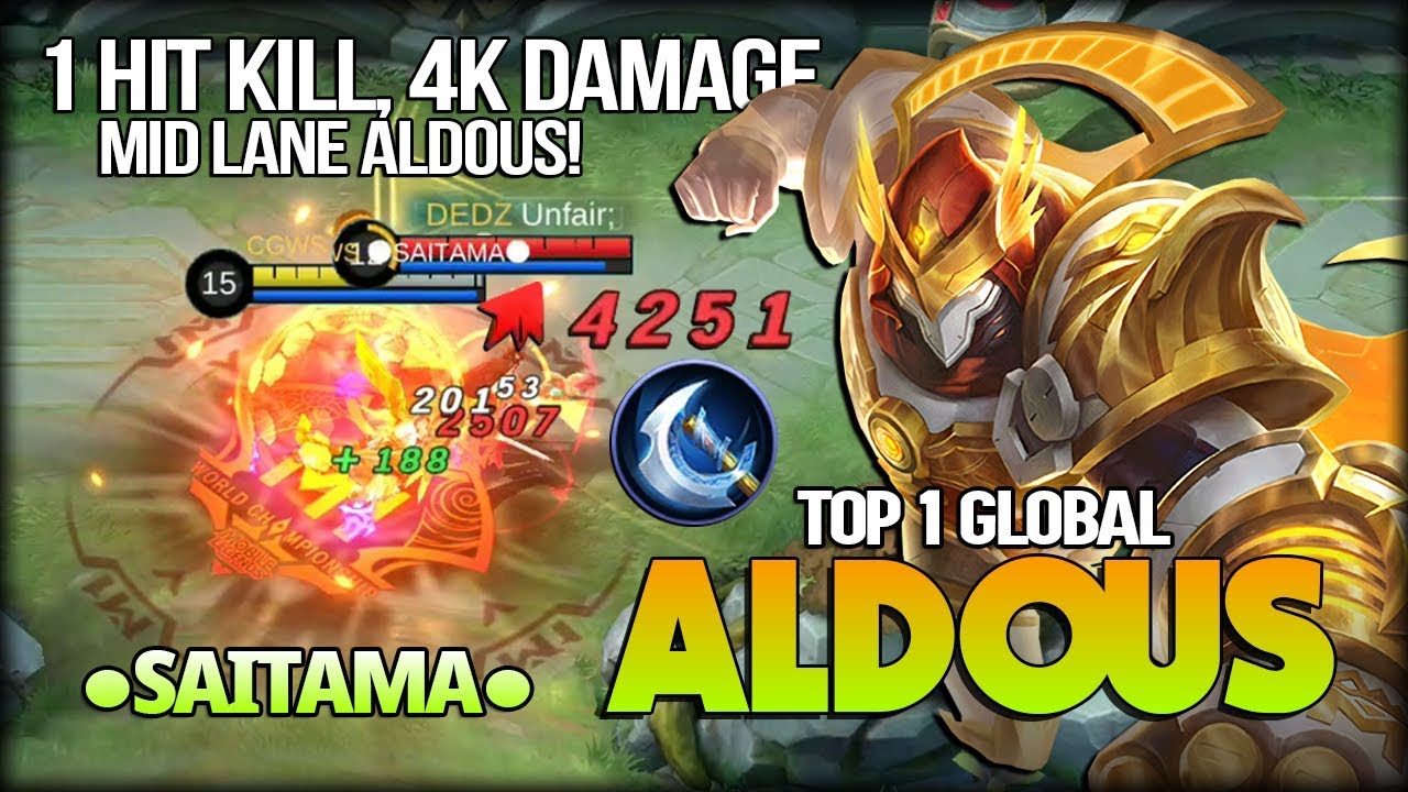 Aldous Mid Lane? 1 Hit Kill 4k++ Damage. ●SAITAMA● Top 1 Global Aldous - Mobile Legends