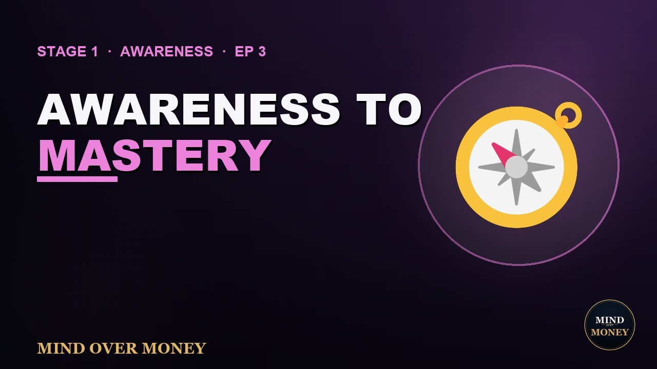 The 3 Stages That Rewire How You Think About Money | Mind Over Money (Ep. 3)