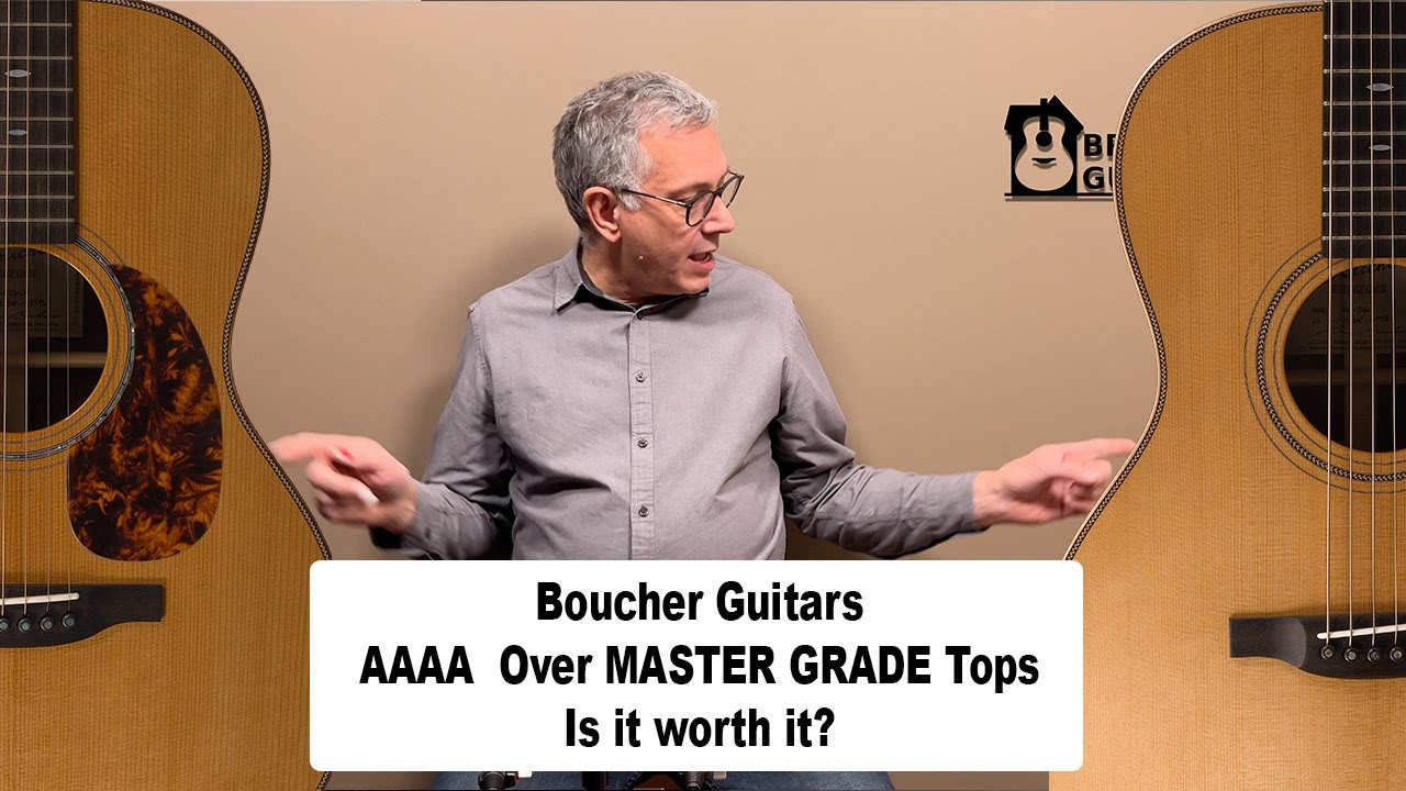 Гитары Boucher: MASTER GRADE по сравнению с топами AAAA. Стоит ли оно того?