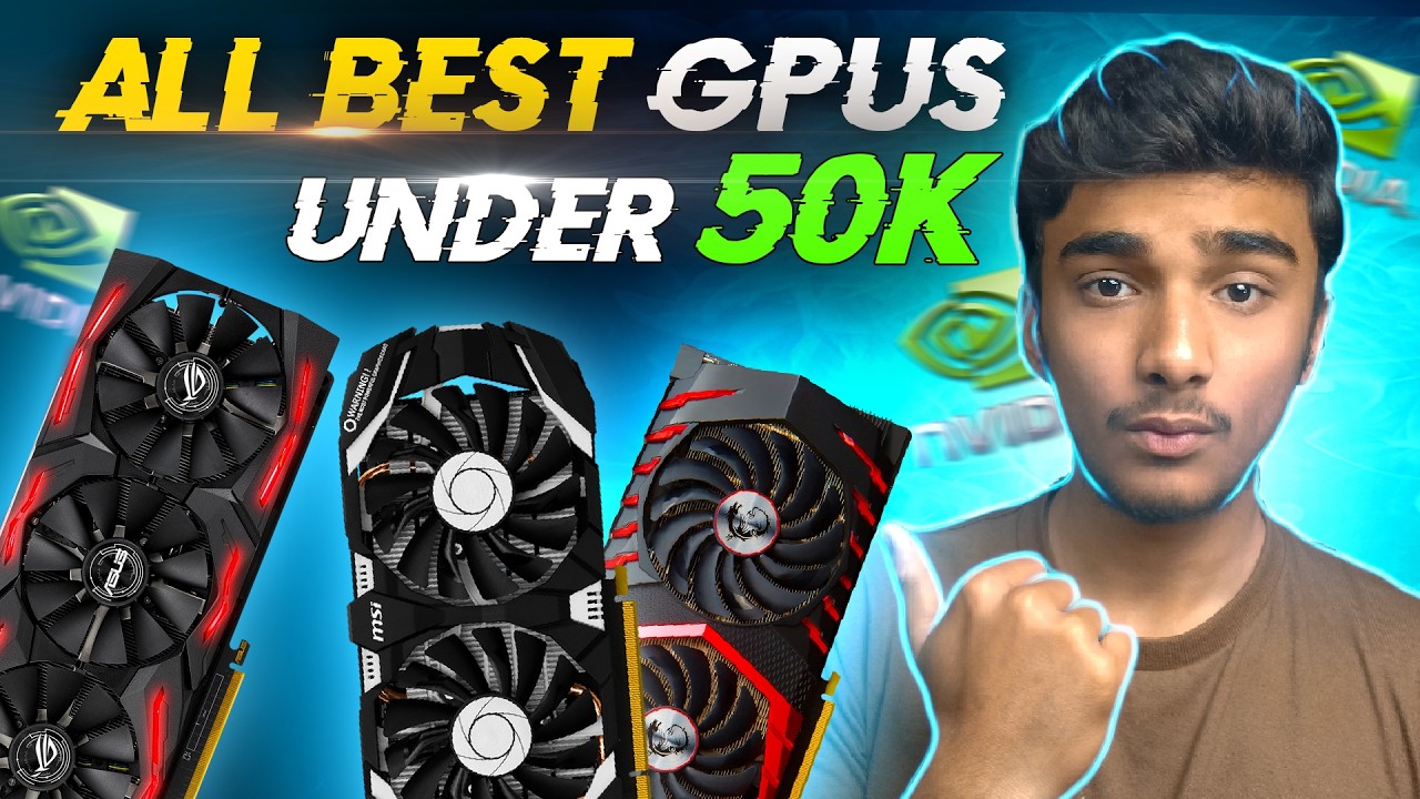 BEST GPUs UNDER 50K || 10K TO 50K BEST GPUs
