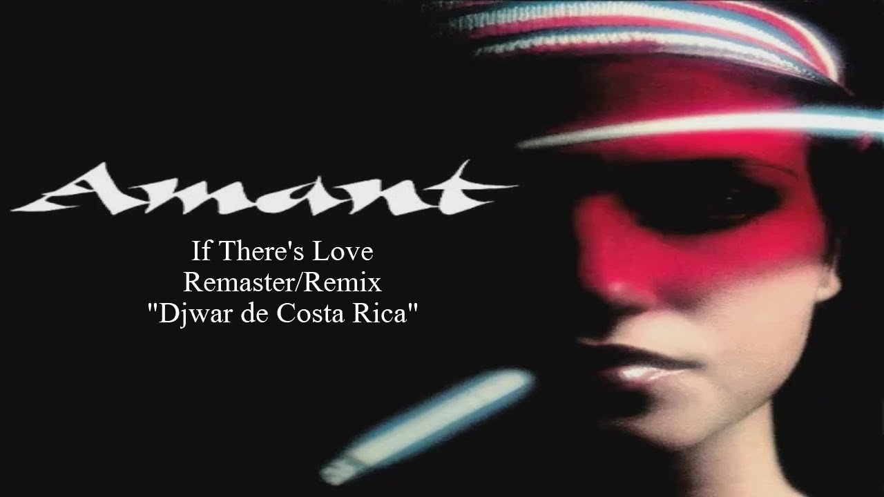 Amant - If There's Love  (Remaster/Remix)(1979/2022)