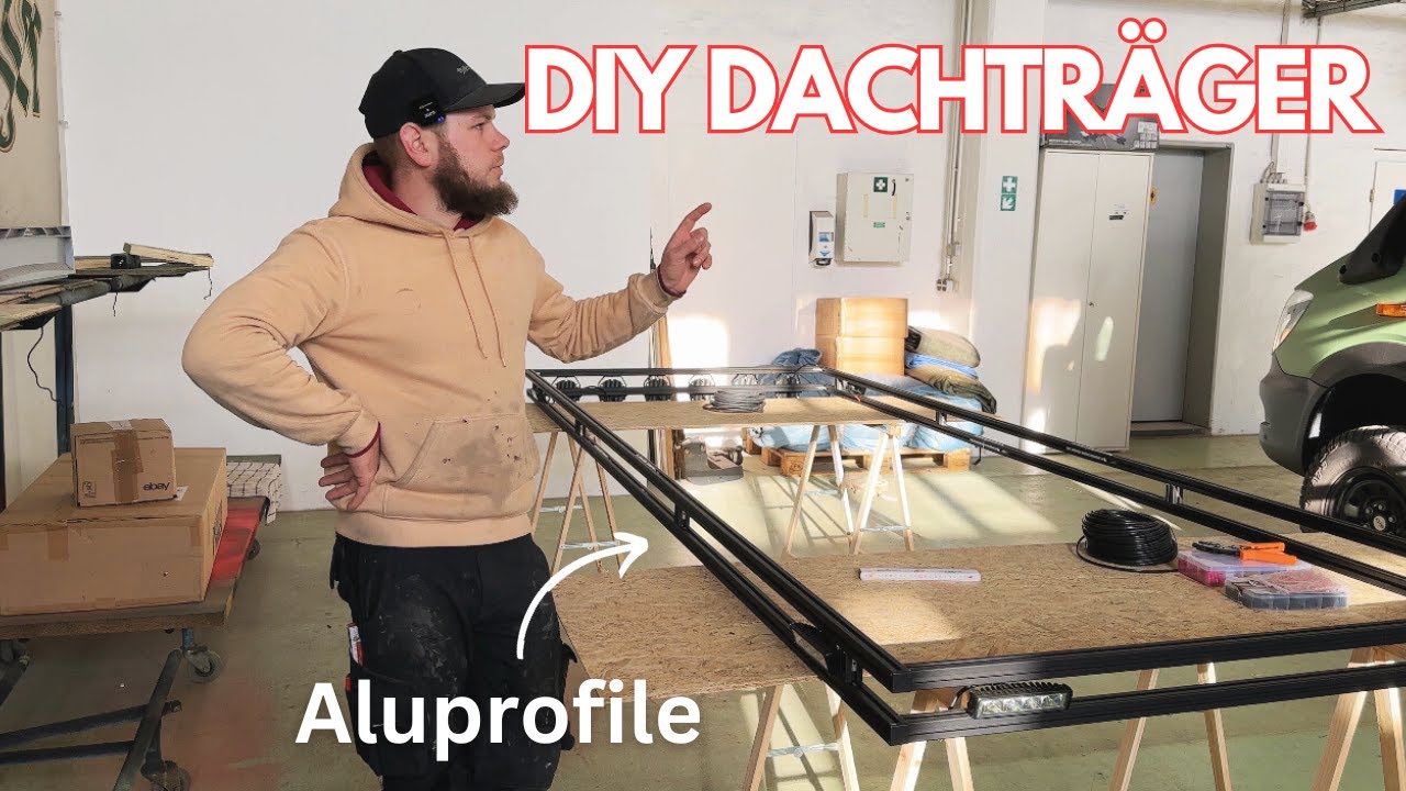 DIY Dachträger aus Aluprofilen / LED Strahler💡/ Camperausbau 🚐