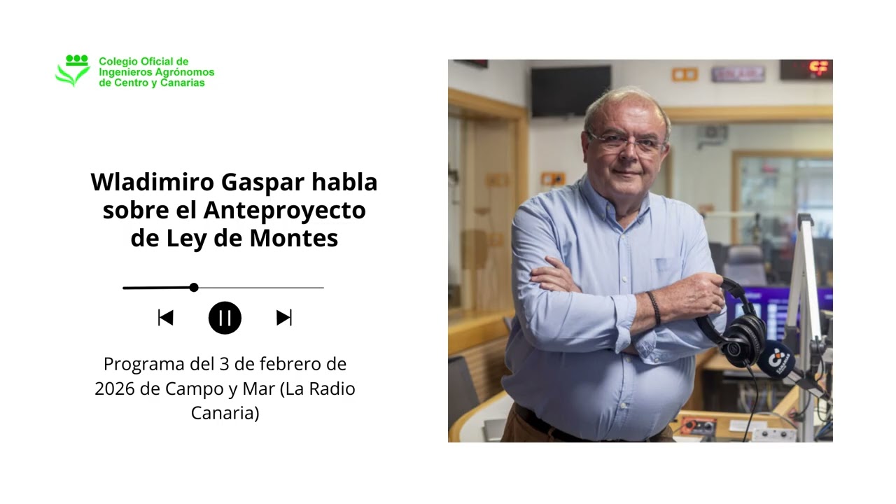 Anteproyecto Ley de Montes Canarias: Entrevista a Wladimiro Gaspar, “Campo y Mar”, La Radio Canaria