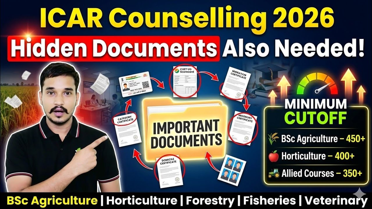 ICAR Counselling 2026 Documents 🔥 | Hidden Important Documents + Safe Score for BSc Agriculture