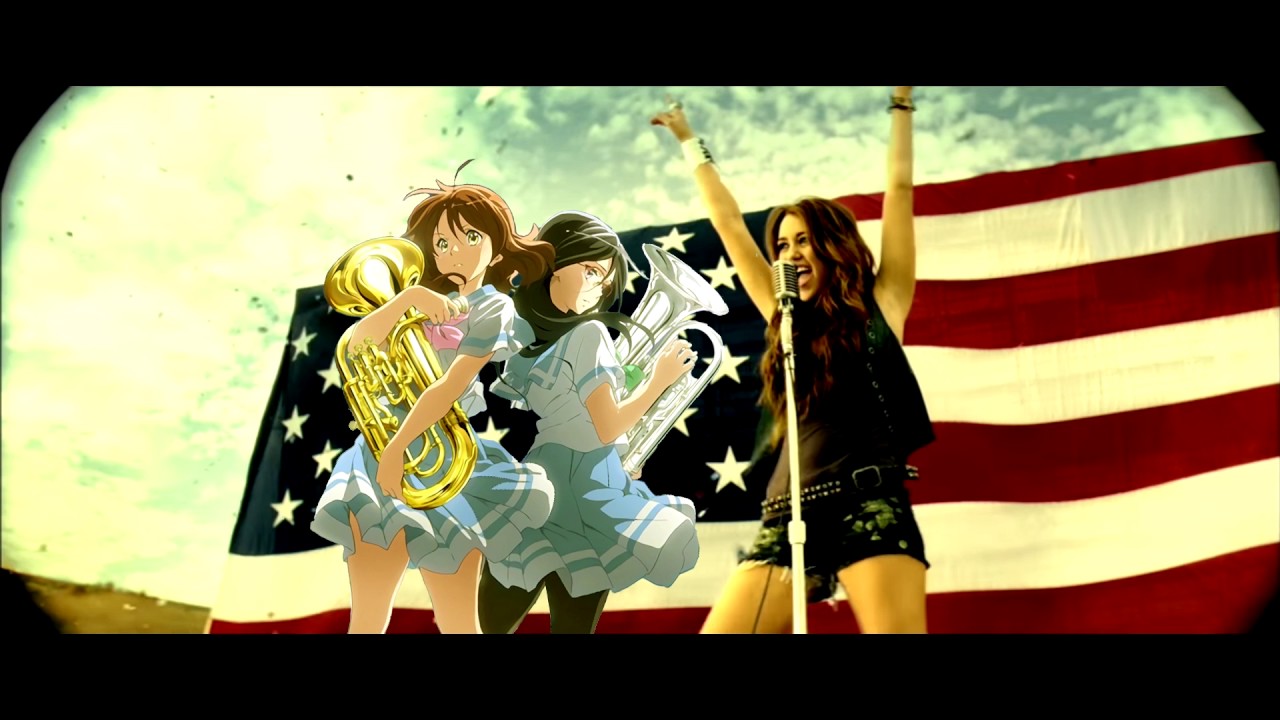 Soundscape in the U.S.A. - Hibike! Euphonium vs. Miley Cyrus