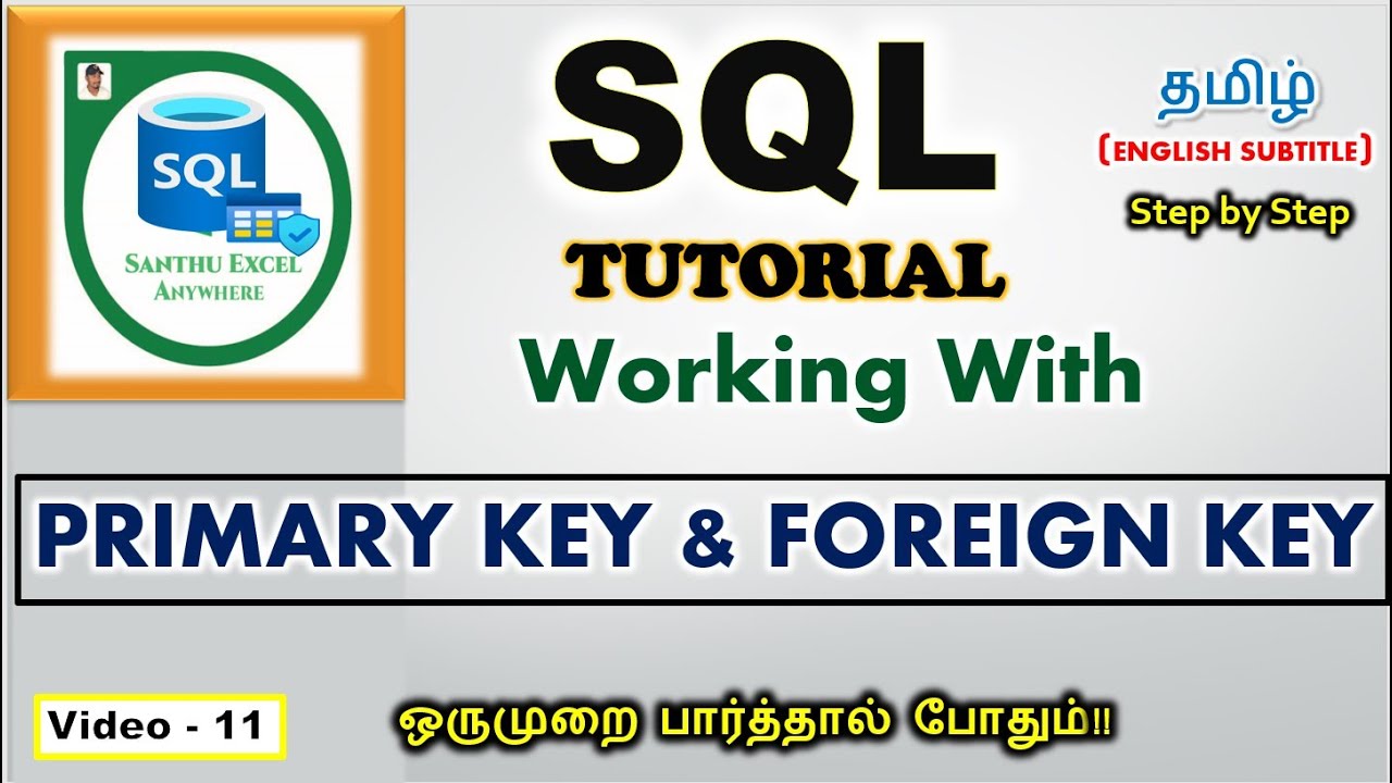 SQL #11- Primary Key & Foreign Key Function in SQL in Tamil | SQL Tutorials in Tamil