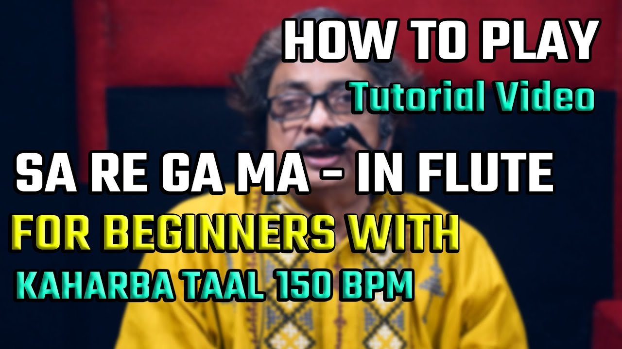 How to Play Sa Re Ga Ma With Taal | Flute Tutorial For Beginners