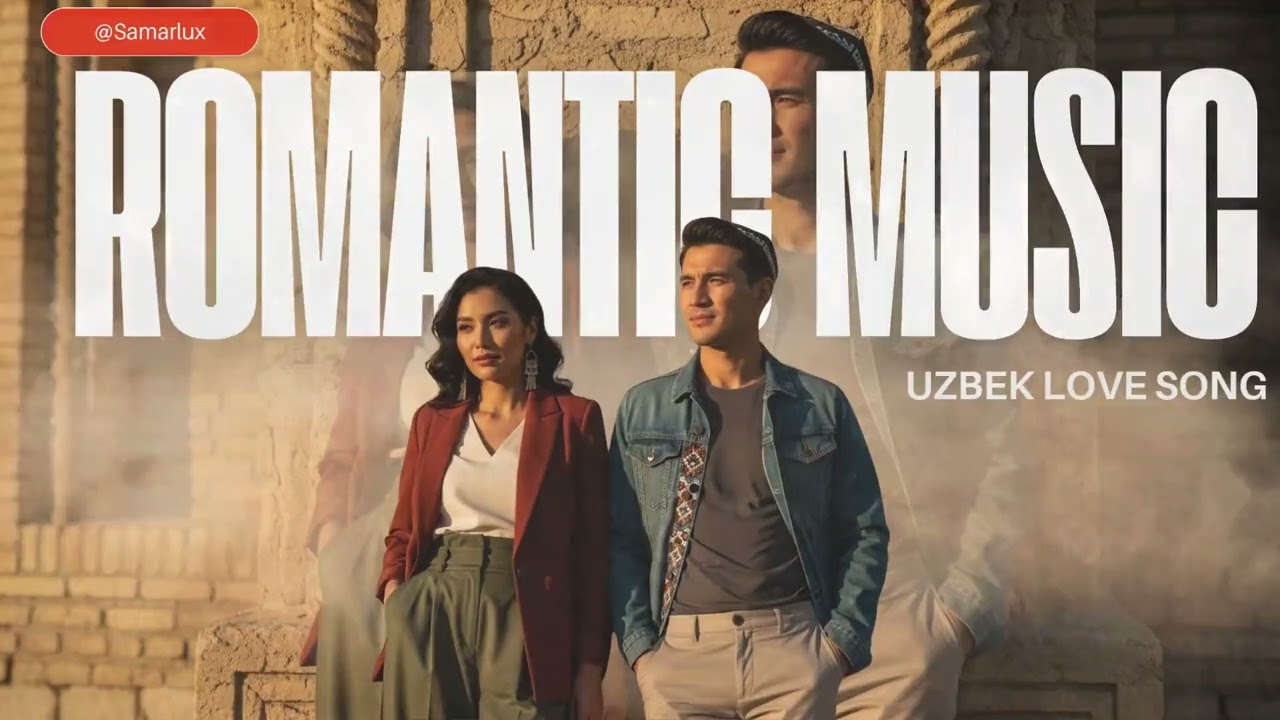 🌸 Uzbek Love Music for Couples in Love & Happiness
