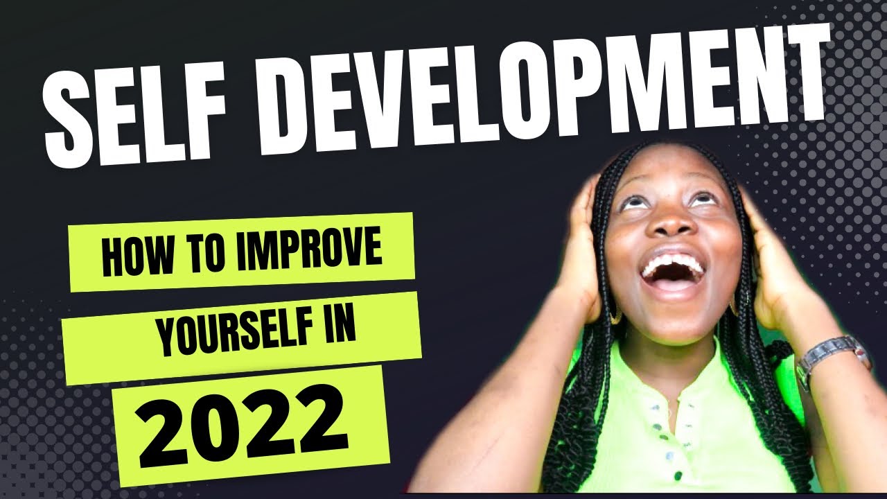 5 easy ways to IMPROVE YOURSELF in 2022!!//SELF DEVELOPMENT +GROWTH