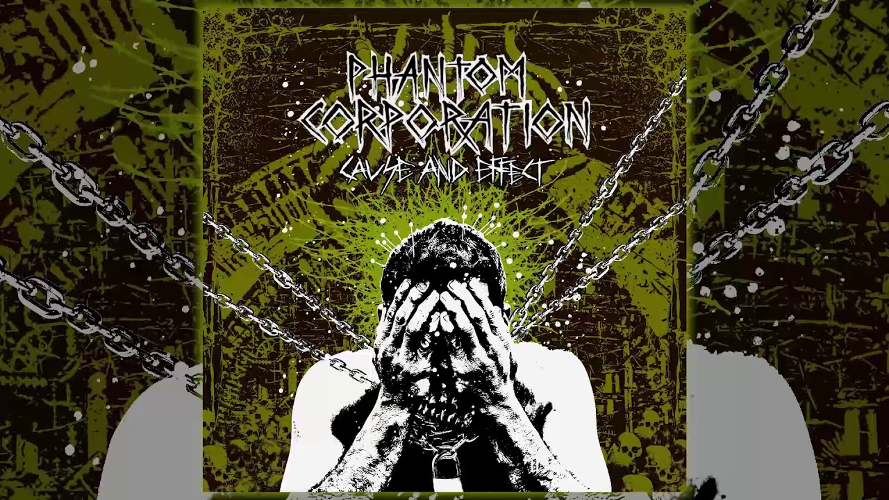Phantom Corporation - Cause And Effect 7