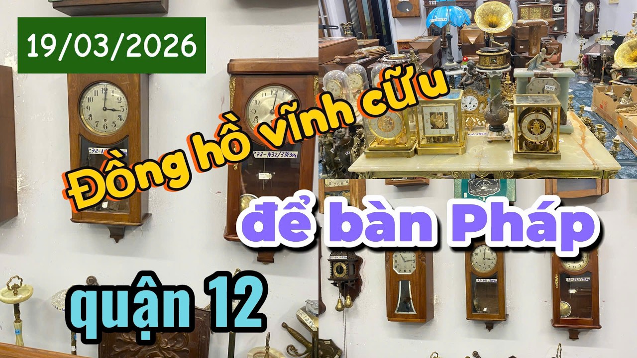 Phiên 19/03-Khui kiện báo giá đồng hồ cổ Châu Âu-0961.641.684 [Hàng Bụi Châu Âu]