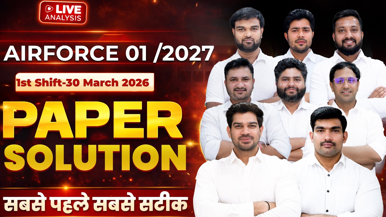 👉 Airforce 01/2027 Paper Solution 🔥 | 1st Shift 30 March 2026 | Live Analysis | All Questions Solved