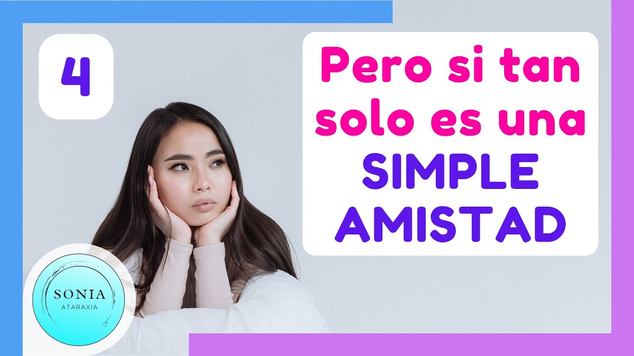 ¿Cómo TERMINAR la "AMISTAD" con un/a 
