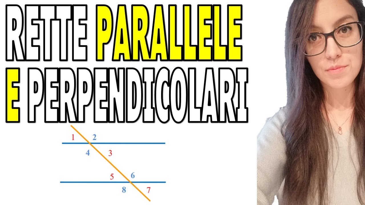 Teoremi su: RETTE PARALLELE E PERPENDICOLARI