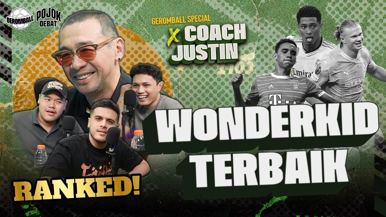 COACH JUSTIN RANKING WONDERKID TERBAIK | Pojok Debat | 