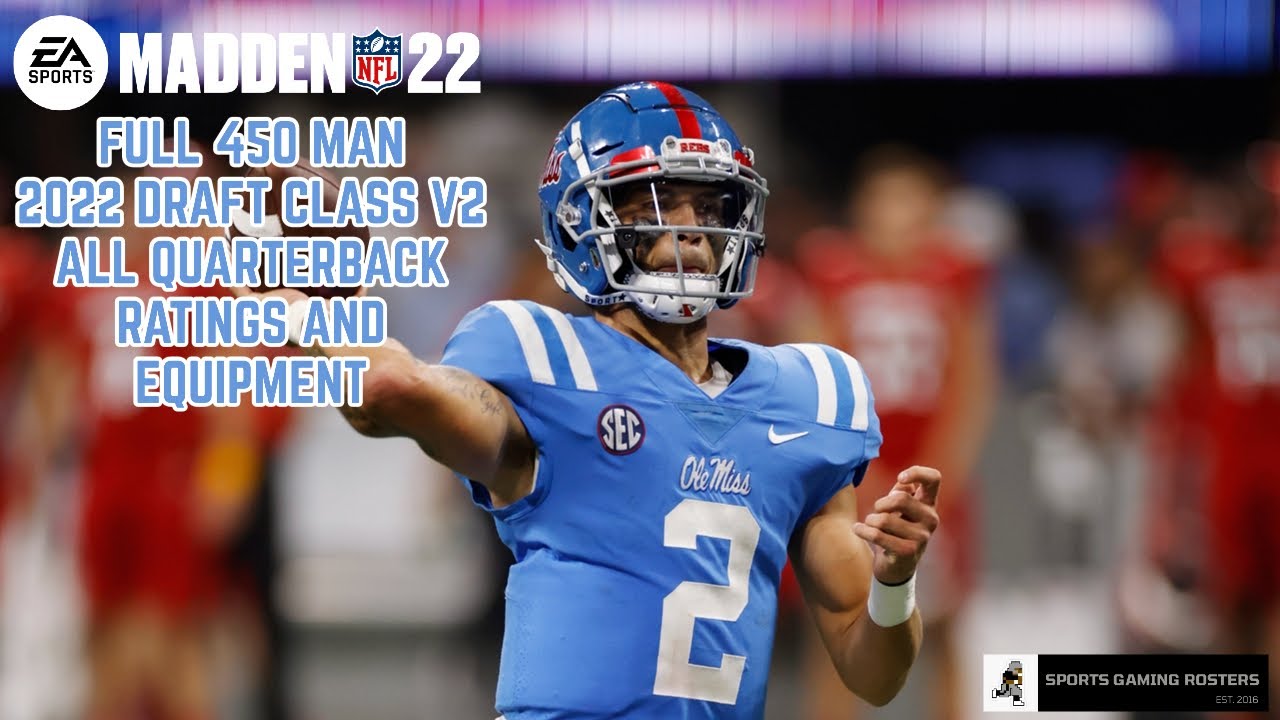 Madden NFL 22 - 2022 Draft Class - All QB Ratings and Equipment