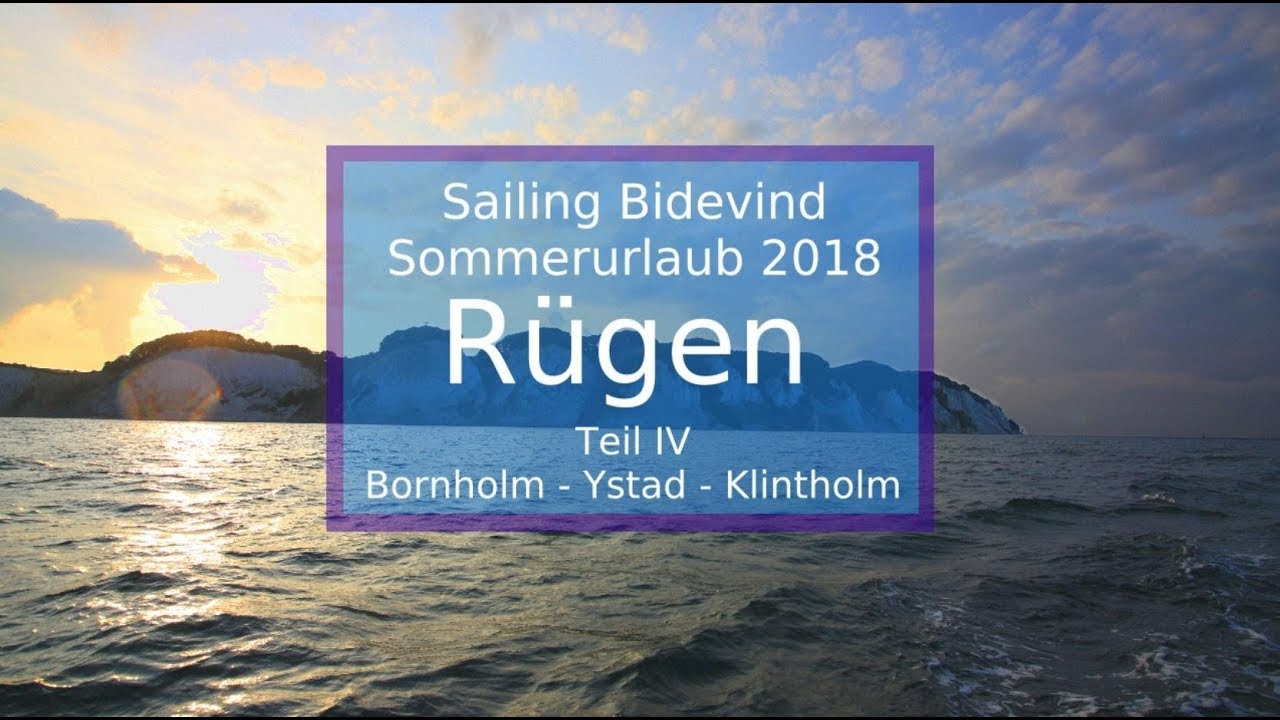 Rügen IV - Über Bornholm, Ystad und Möns-Klint nach Fehmarn