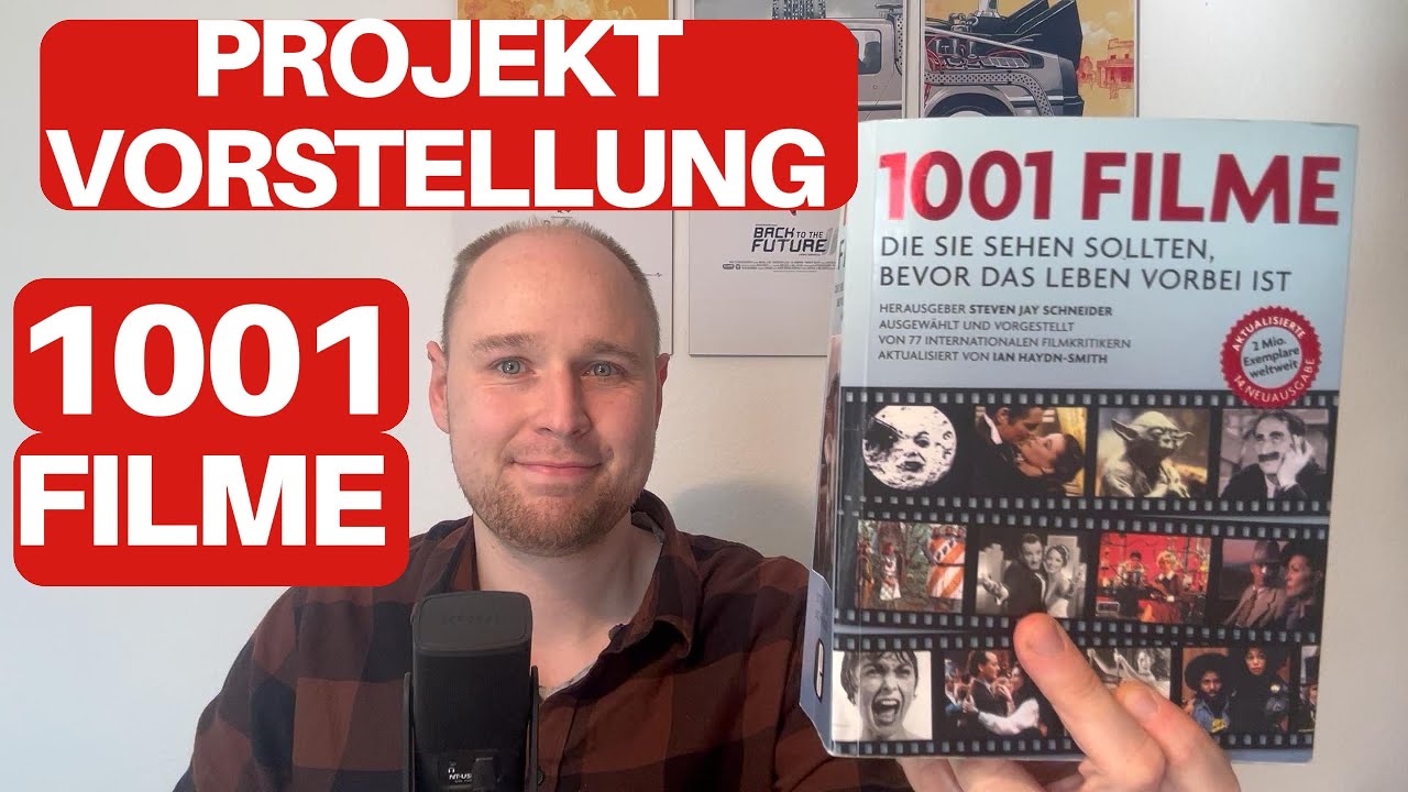 MEIN NEUES PROJEKT: 1001 FILME, DIE MAN GESEHEN HABEN SOLLTE, BEVOR DAS LEBEN VORBEI IST.