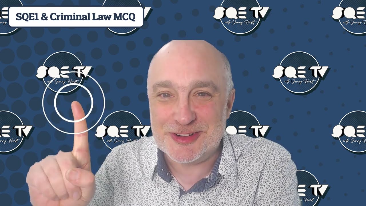 SQE TV | Эпизод 46 | SQE1 и MCQ по уголовному праву