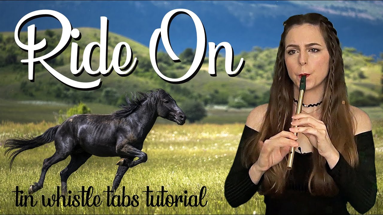 Ride On - Irish Folk Music | Tin Whistle Tabs Tutorial
