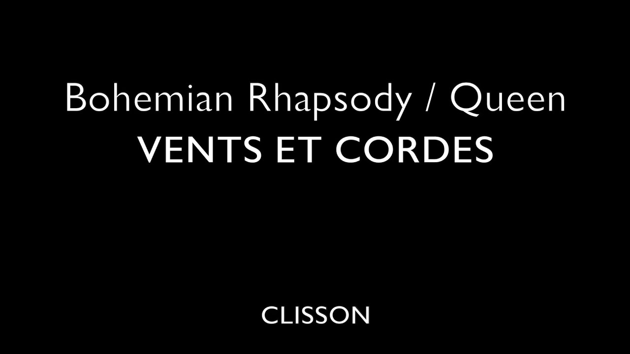 Bohemian Rhapsody - Queen par l'orchestre Vents et Cordes de Clisson
