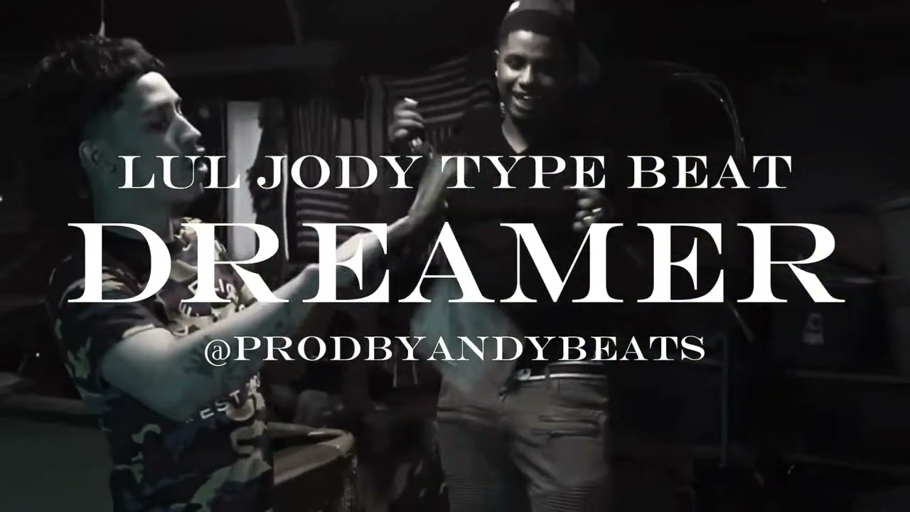 Lul jody &ldquo;Dreamer&rdquo; Type Beat