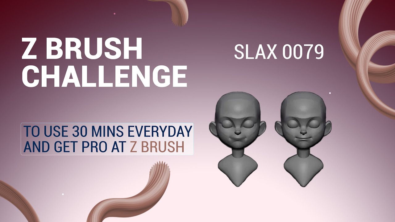 Z Brush Challenge, Until I Go Pro, Day 02