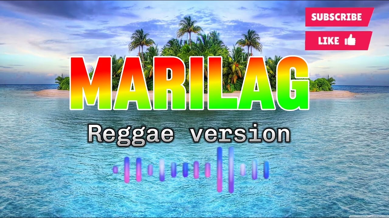 Marilag Reggae Version