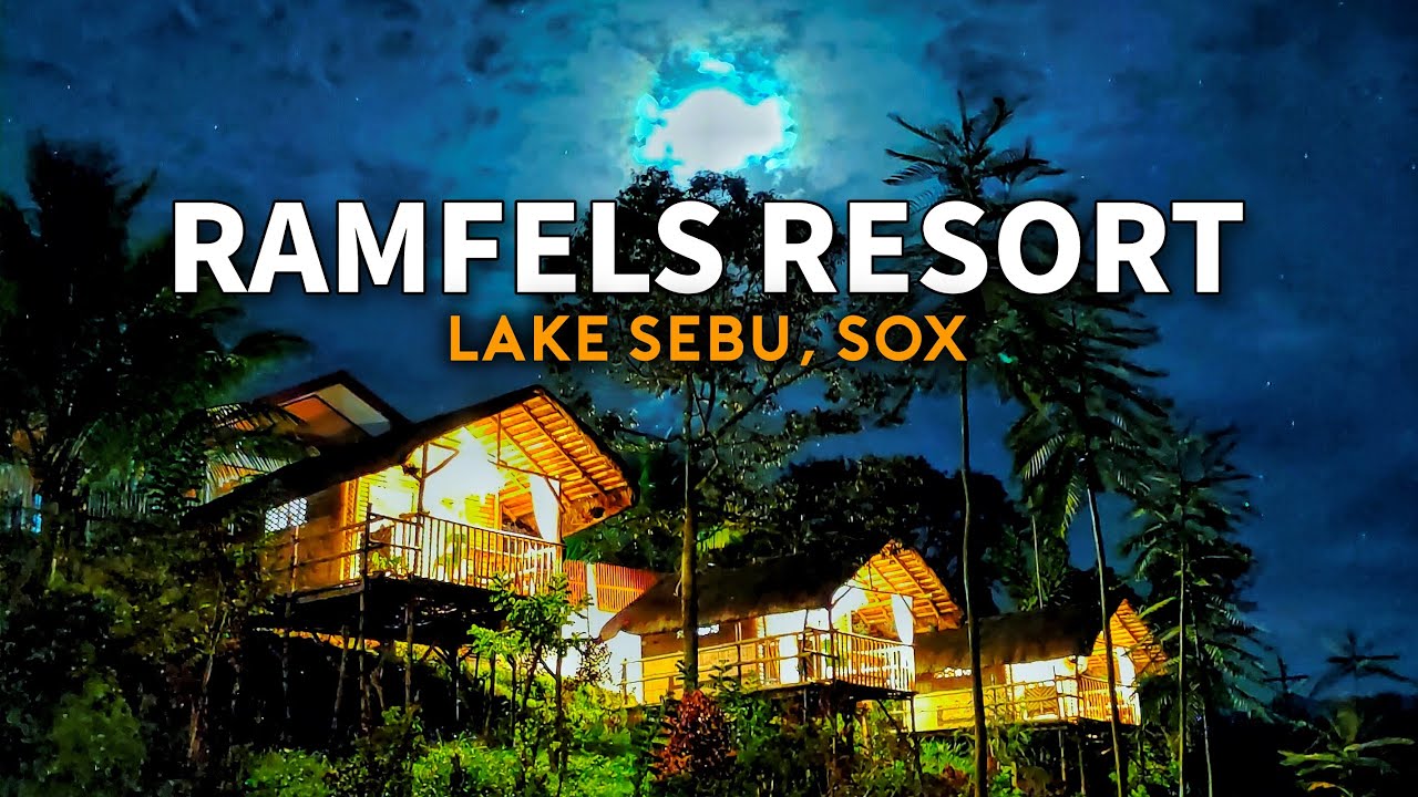 RAMFELS PARADISE RESORT - Lake Sebu, South Cotabato, Philippines