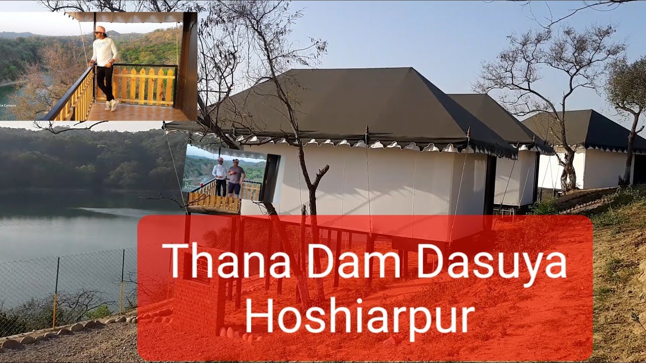 Thana Dam Dasuya Hoshiarpur Punjab ll beautiful place huts hotels safari