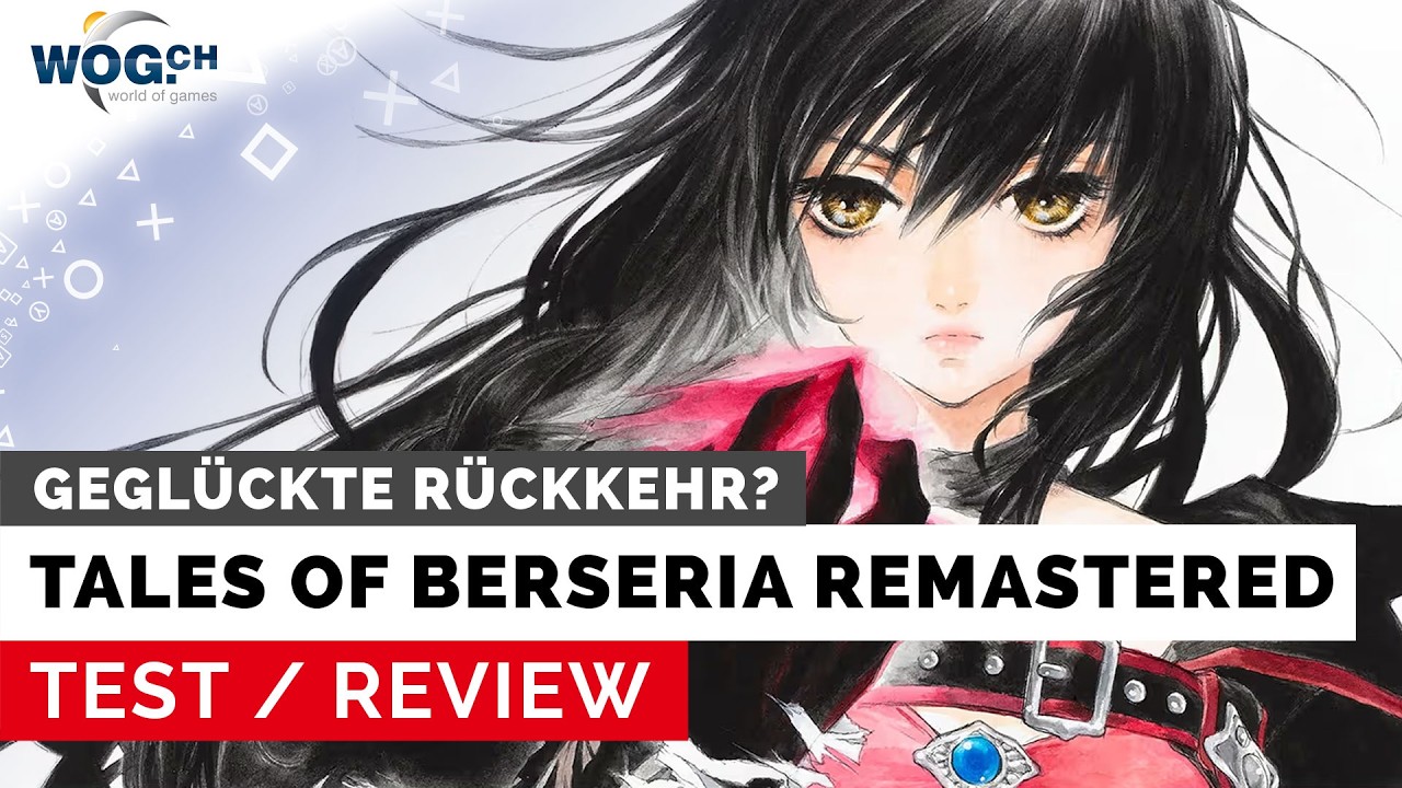 Tales of Berseria Remastered - Test: Die geglückte Rückkehr eines Action-RPG-Hits?