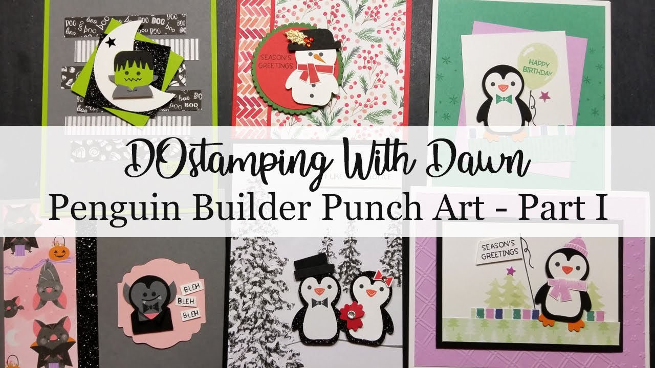 6 Ideas for DOstamping with Penguin Builder Punch Art - Part 1