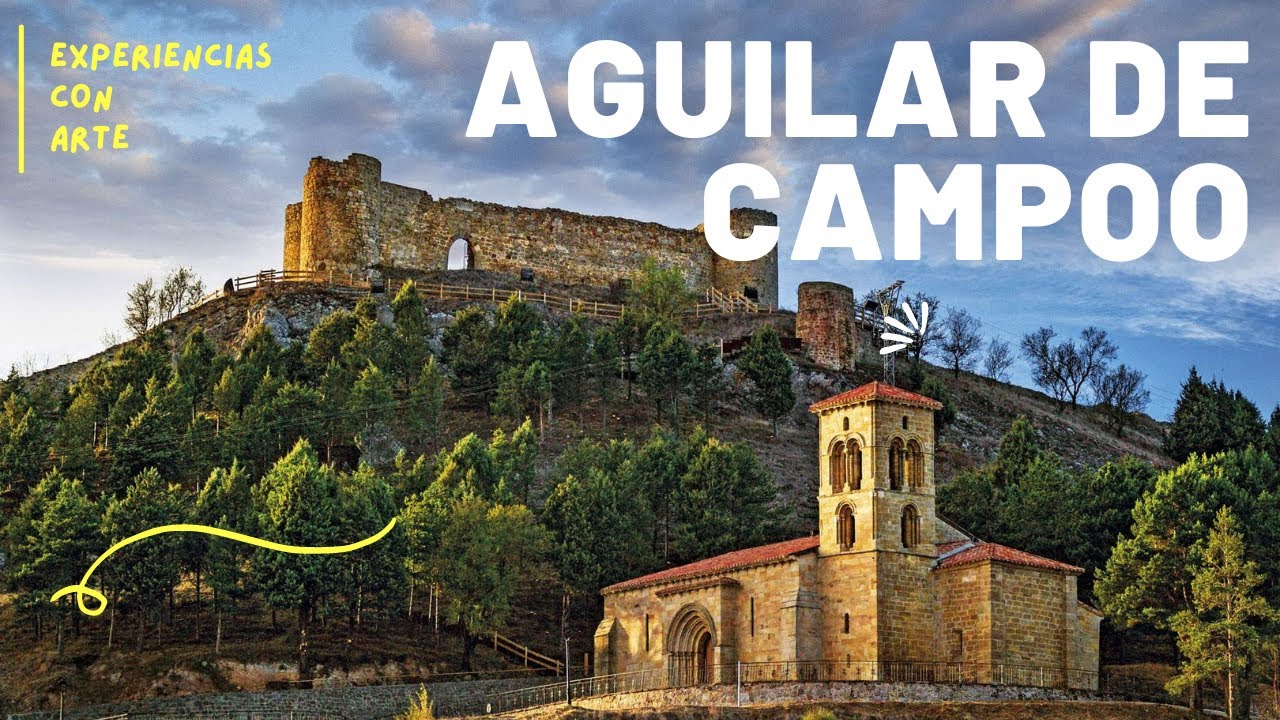 DESCUBRE AGUILAR DE CAMPOO. Visita a su patrimonio histórico.