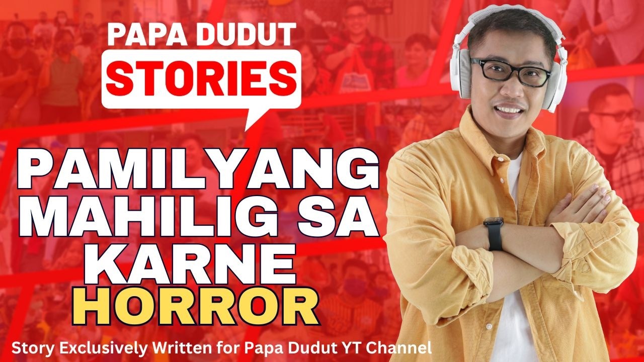 PAMILYANG MAHILIG SA KARNE | MENANDRO | PAPA DUDUT STORIES HORROR