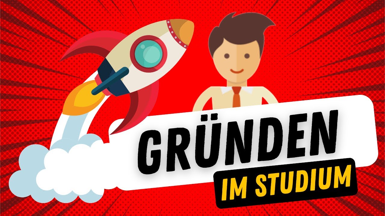 Firma gründen im Studium (3 Wege zum eigenen Start-Up) 🚀🎓