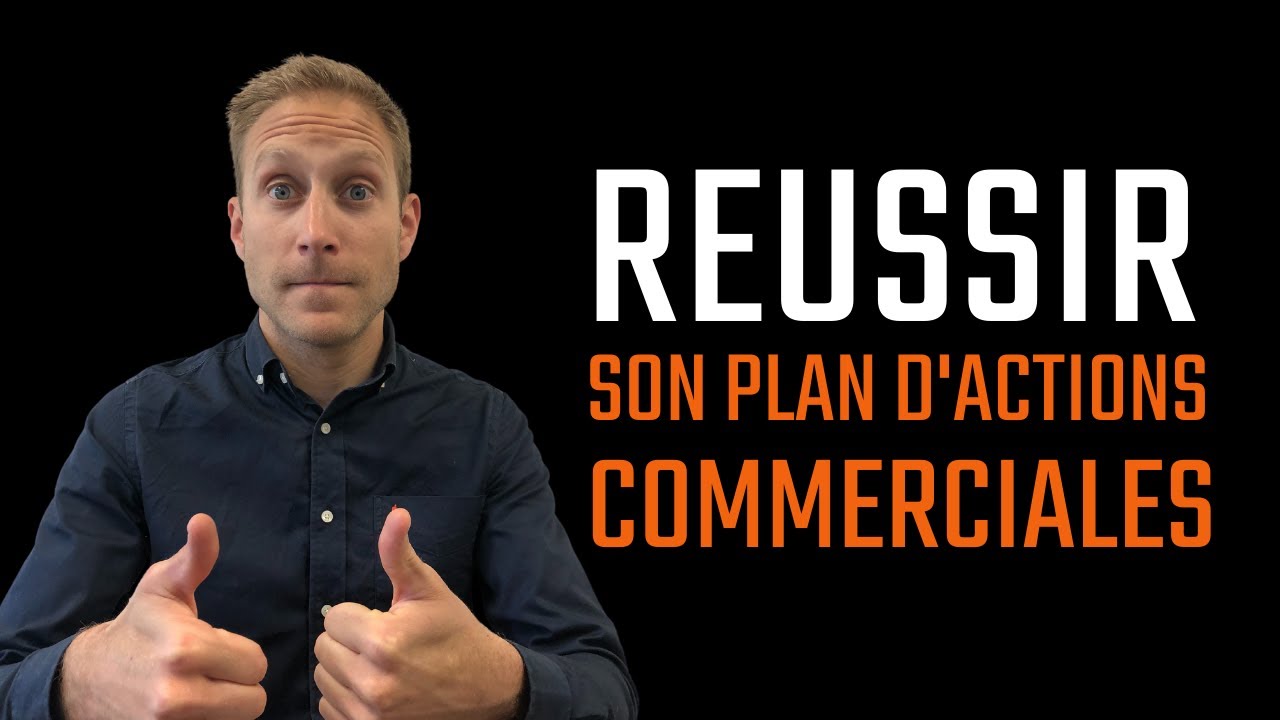 Réussis ton plan d'actions commerciales