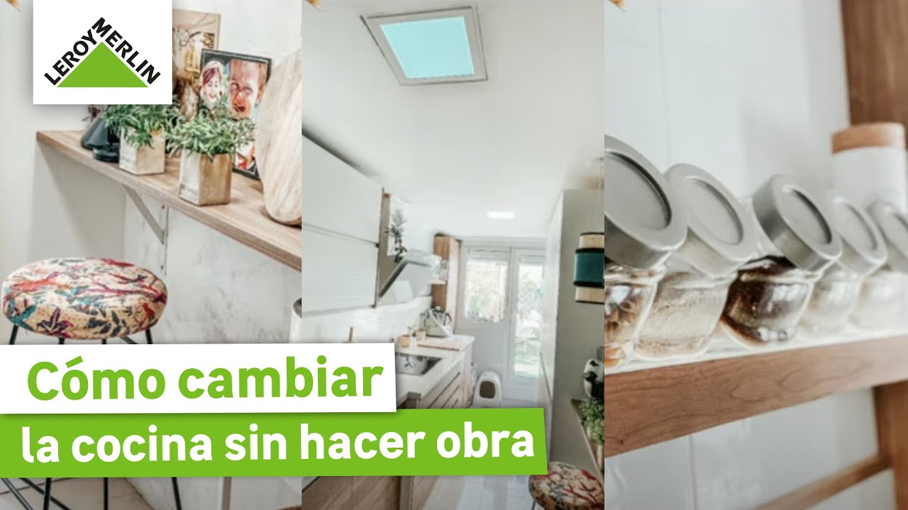 Cómo cambiar cocina sin hacer obra con Carol Botín | LEROY MERLIN