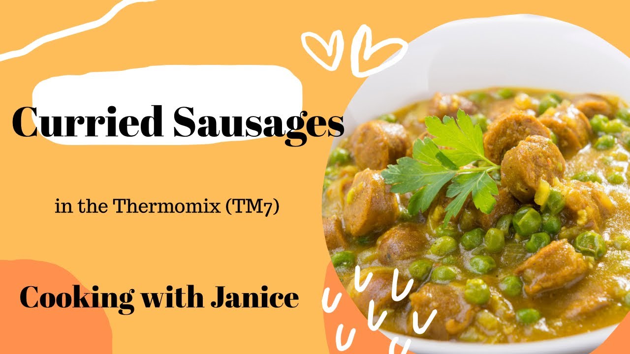 Curried Sausages in the Thermomix (TM7) - Cooking with Janice
