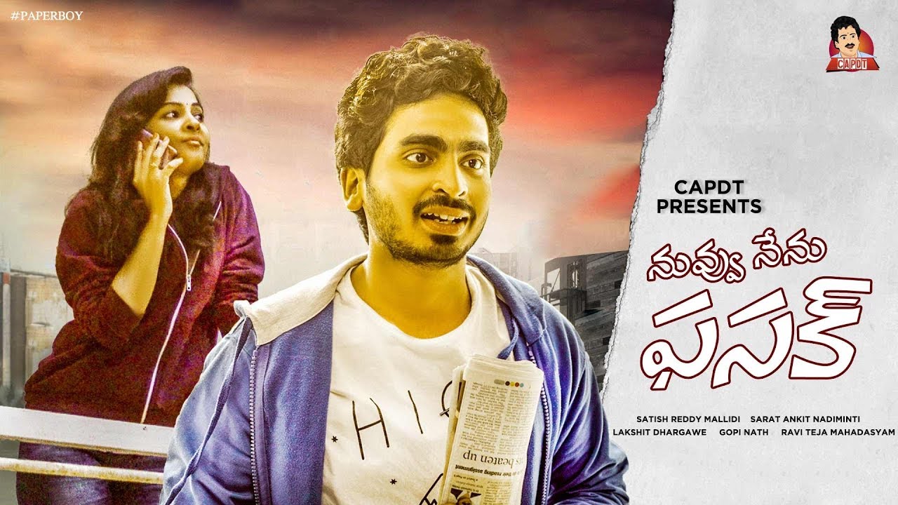 NUVVU NENU FASAK | 4K | Ft. Santosh Shoban | PAPERBOY | CAPDT