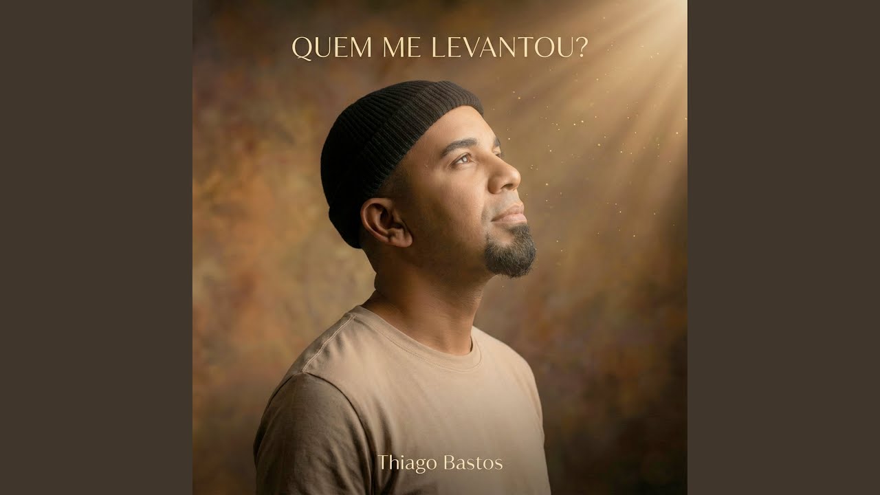 Quem Me Levantou?