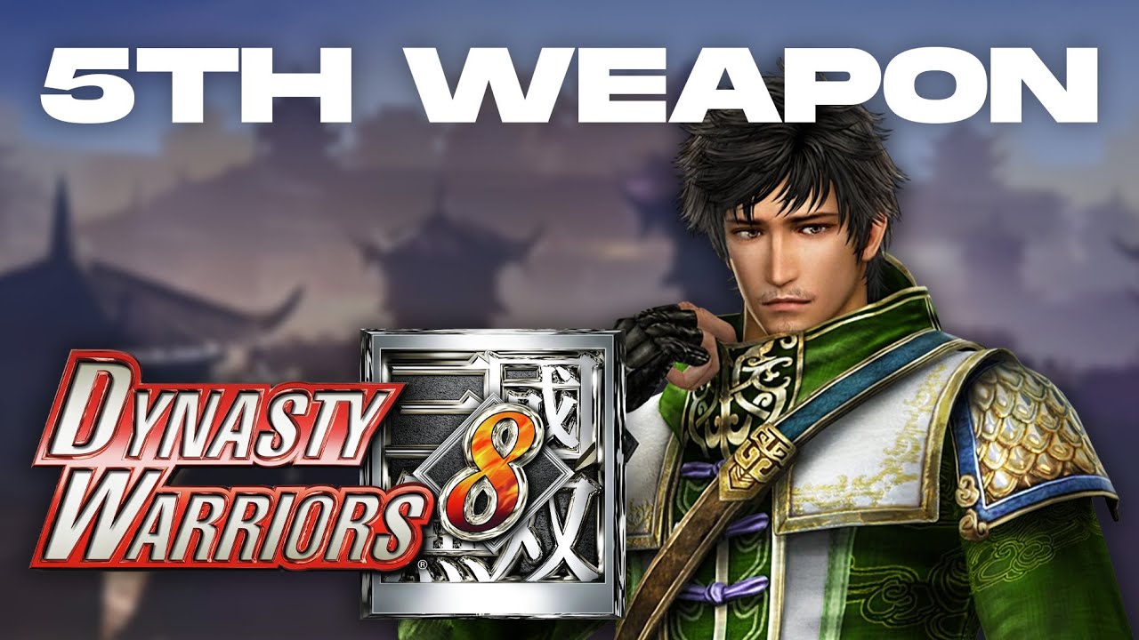 Dynasty Warriors 8 | Xu Shu's 5th Weapon Guide