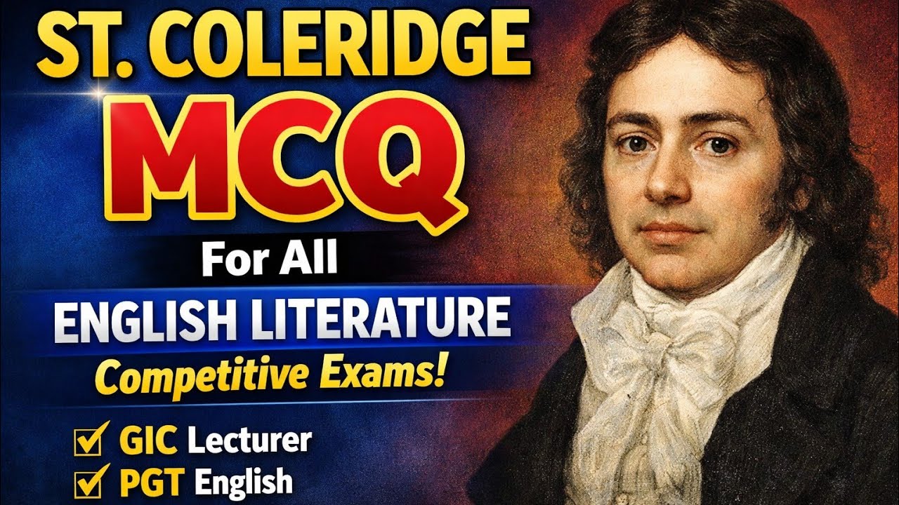 S.T. Coleridge MCQ | Literary Criticism Questions | GIC Lecturer PGT TGT English Exams