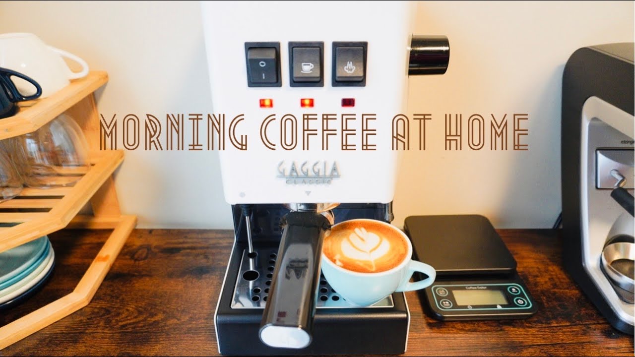 MORNING COFFEE AT HOME EP 1| LEARNING HOW TO USE GAGGIA CLASSIC PRO